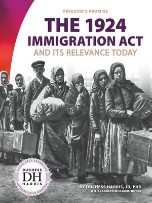 cover image of The 1924 Immigration Act and Its Relevance Today